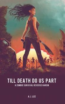 Paperback Till Death Do Us Part: A Zombie Survival Reverse Harem Book