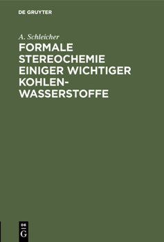 Hardcover Formale Stereochemie Einiger Wichtiger Kohlenwasserstoffe [German] Book