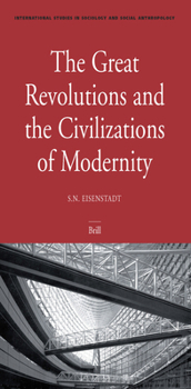 Paperback The Great Revolutions and the Civilizations of Modernity Book