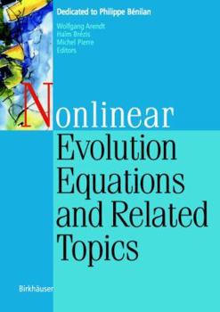 Paperback Nonlinear Evolution Equations and Related Topics: Dedicated to Philippe Bénilan Book