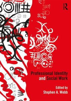 Paperback Professional Identity and Social Work Book