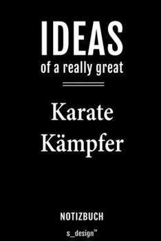 Notizbuch für Karate Kämpfer: Originelle Geschenk-Idee [120 Seiten  liniertes blanko Papier] (German Edition)