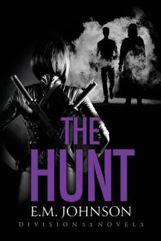 Paperback The Hunt, A Division 53 Novel Book