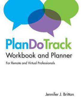 Paperback Plandotrack Workbook and Planner for Remote and Virtual Professionals Book