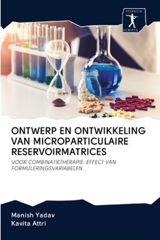 Paperback Ontwerp En Ontwikkeling Van Microparticulaire Reservoirmatrices [Dutch] Book