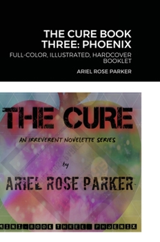 Hardcover The Cure Book Three: Phoenix Book