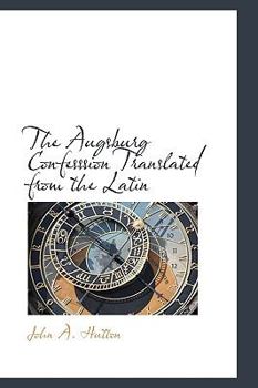 Paperback The Augsburg Confesssion Translated from the Latin Book