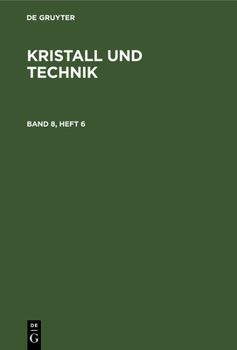 Hardcover Kristall Und Technik. Band 8, Heft 6 [German] Book