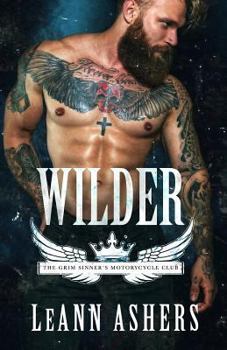 Wilder - Book #2 of the Grim Sinners MC