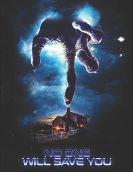 Paperback No One Will Save You: A Screenplay Book