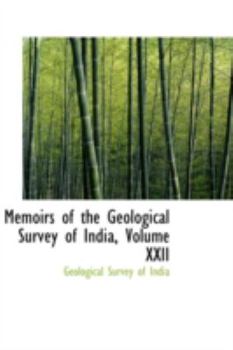 Paperback Memoirs of the Geological Survey of India, Volume XXII Book