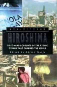 Paperback Eyewitness Hiroshima: First-Hand Accounts of the Atomic Terror That Changed the World Book