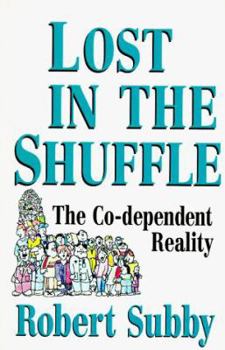 Paperback Lost in the Shuffle: The Co-Dependent Reality Book