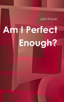 Hardcover Am I Perfect Enough Book