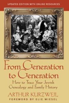 Hardcover From Generation to Generation: How to Trace Your Jewish Genealogy and Family History Book