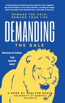 Hardcover Demanding the Sale: Demand Your Life Book