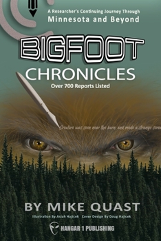 Paperback Bigfoot Chronicles: A Researcher's Continuing Journey Through Minnesota and Beyond Book