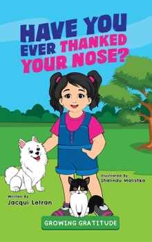 Hardcover Have You Ever Thanked Your Nose? Book