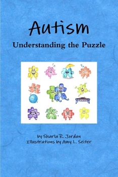 Autism: Understanding The Puzzle