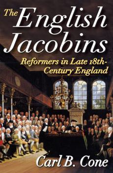 Paperback The English Jacobins: Reformers in Late 18th Century England Book