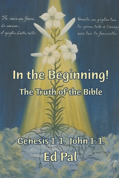 Paperback In the Beginning!: The Truth of the Bible Book