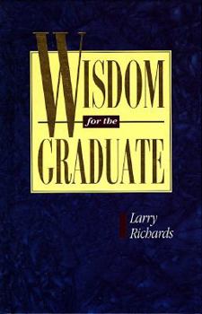 Hardcover Wisdom for the Graduate Book