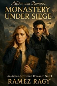 Paperback Allison And Ramirez - Monastery Under Siege: An Action Adventure Romance Novel Book