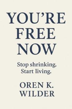 You're Free Now: Learn to Feel the Freedom Inside