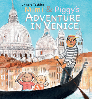Hardcover Mimi & Piggy's Adventure in Venice Book