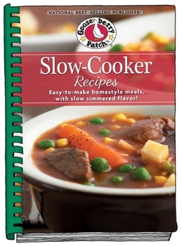 Hardcover Slow-Cooker Recipes: Easy-To-Make Homestyle Meals with Slow-Simmered Flavor! Book