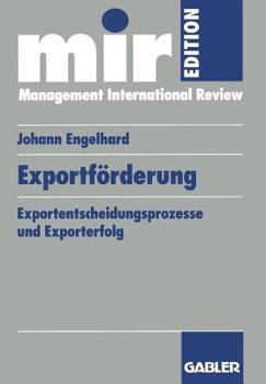 Paperback Exportförderung: Exportentscheidungsprozesse Und Exporterfolg [German] Book