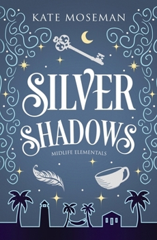 Paperback Silver Shadows: A Paranormal Women's Fiction Novella Book