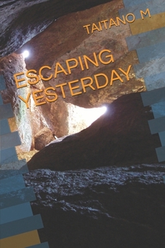 Paperback Escaping Yesterday Book