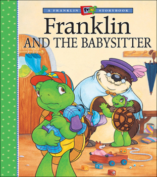 Franklin and the Babysitter - Book  of the Franklin the Turtle