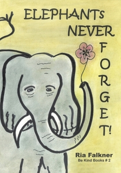 Paperback Elephants Never Forget (2nd Edition) Book