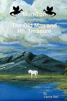 Paperback Mon-Ton: The Old Man and His Treasure Book