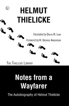 Notes from a Wayfarer: The Autobiography of Helmut Thielicke