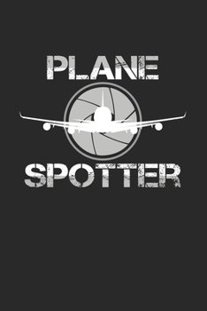Plane spotter: 6x9 Photography | lined | ruled paper | notebook | notes