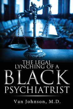 Paperback The Legal Lynching of a Black Psychiatrist Book