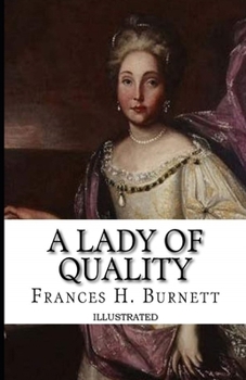 A Lady of Quality Illustrated