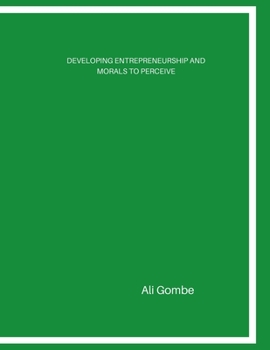 Paperback Developing Entrepreneurship and Morals to Perceive Book