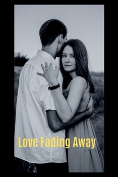 Paperback Love Fading Away Book