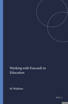 Paperback Working With Foucault in Education Book