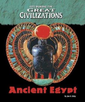 Hardcover Ancient Egypt (Life During the Great Civilizations) Book