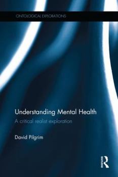 Paperback Understanding Mental Health: A critical realist exploration Book