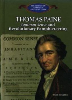 Library Binding Thomas Paine: Common Sense, and Revolutionary Pamphleteering Book