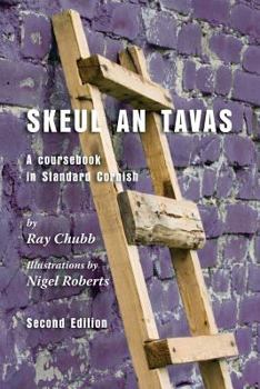 Paperback Skeul an Tavas: A Coursebook in Standard Cornish [Cornish] Book