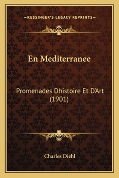 Paperback En Mediterranee: Promenades Dhistoire Et D'Art (1901) [French] Book