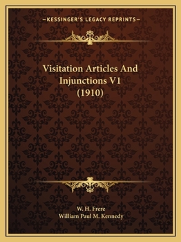 Paperback Visitation Articles And Injunctions V1 (1910) Book
