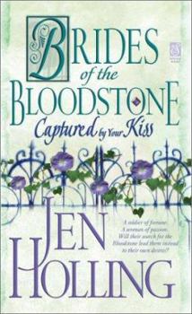 Captured by Your Kiss - Book #3 of the Brides of the Bloodstone